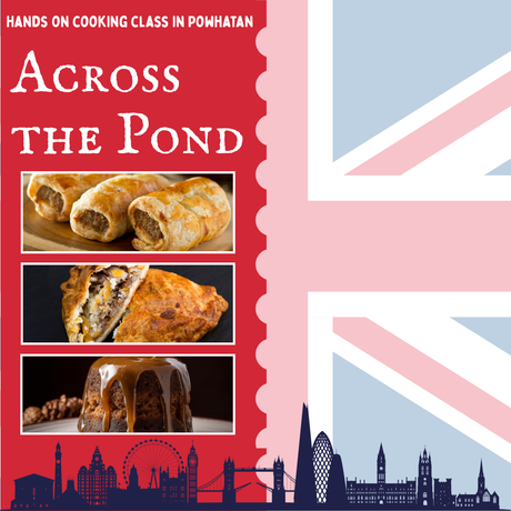 Across the Pond: A British Baking Experience - Hobby Hill Farm