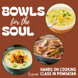 Bowls for the Soul hands-on soup cooking class in Powhatan, VA at Culinary by Hobby Hill – southwestern corn chowder, shrimp and sausage gumbo, and loaded baked potato soup on a warm rust-colored background