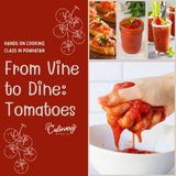 Vine to Dine : Tomatoes - Hobby Hill Farm