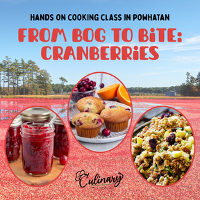 From Bog to Bite cranberry cooking class at Culinary by Hobby Hill in Powhatan, VA