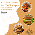To Chickpea or Not To Chickpea