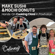 🍣🍩 Mochi Donuts & Sushi: Roll, Wrap; Savor — Guilt-Free & Flavor-Packed! - Hobby Hill Farm