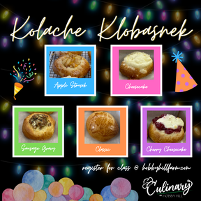 Kolache & Klobasnek Baking Class — Sweet & Savory Czech Pastries - Hobby Hill Farm