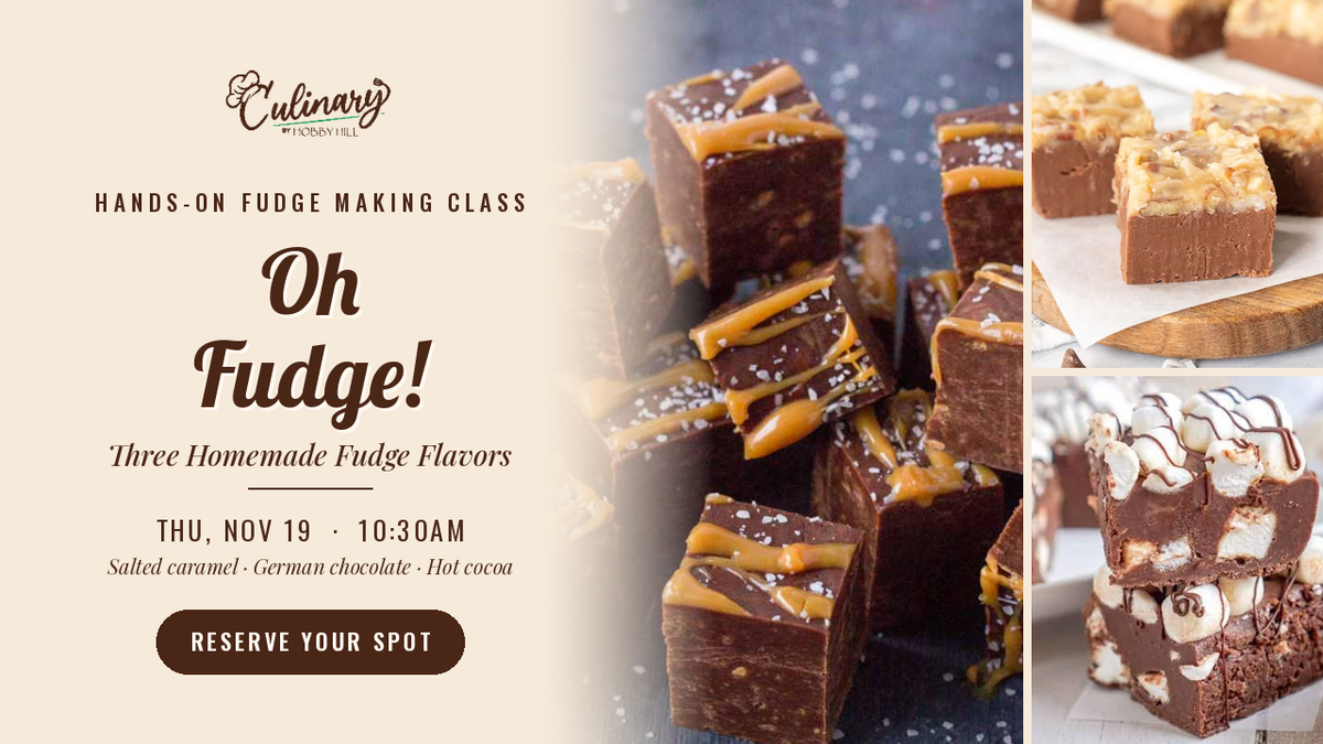 Oh Fudge! hands-on fudge making class in Powhatan, VA – salted caramel, German chocolate, and hot cocoa fudge, Thu Nov 19 at 10:30am – reserve your spot | Culinary by Hobby Hill