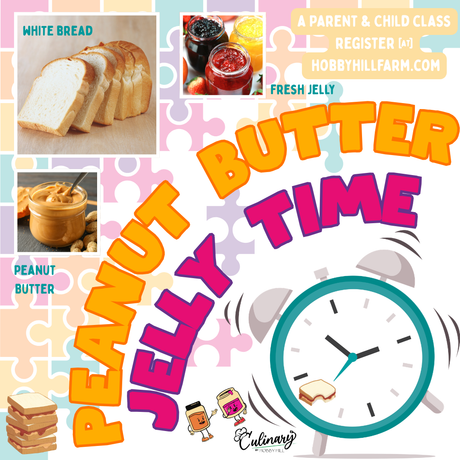 Peanut Butter & Jelly Time: Adult-Child Combo - Hobby Hill Farm