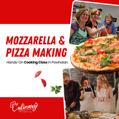 Mozzarella & Pizza Making Class - Hobby Hill Farm